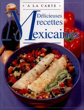 Couverture du produit · DELICIEUSES RECETTES MEXICAINES