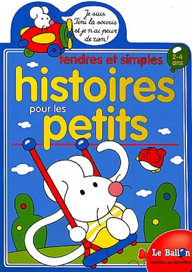 Couverture du produit · Tendres et simples histoires pour les petits : 2-4 ans