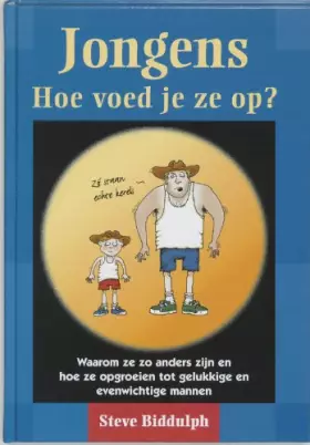 Couverture du produit · Jongens hoe voed je ze op?