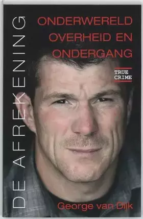 Couverture du produit · De afrekening: onderwereld, overheid en ondergang
