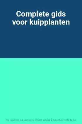 Couverture du produit · Complete gids voor kuipplanten