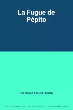Couverture du produit · La Fugue de Pépito