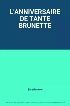 Couverture du produit · L'ANNIVERSAIRE DE TANTE BRUNETTE