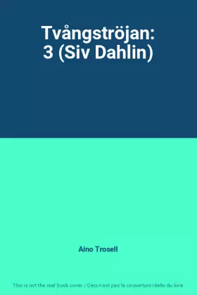 Couverture du produit · Tvångströjan: 3 (Siv Dahlin)