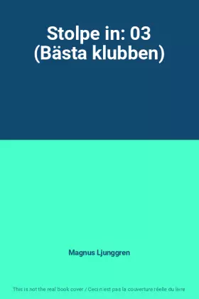 Couverture du produit · Stolpe in: 03 (Bästa klubben)
