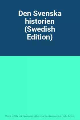 Couverture du produit · Den Svenska historien (Swedish Edition)