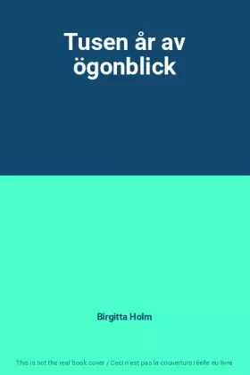 Couverture du produit · Tusen år av ögonblick