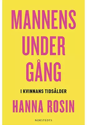 Couverture du produit · Mannens undergång : i kvinnans tidsålder