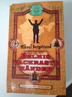 Couverture du produit · Delhis vackraste händer