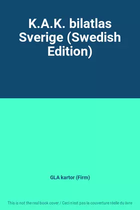 Couverture du produit · K.A.K. bilatlas Sverige (Swedish Edition)