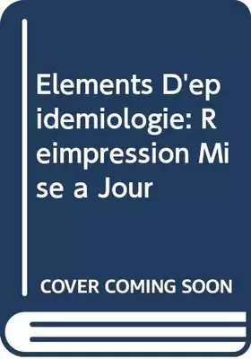 Couverture du produit · ELEMENTS D'EPIDEMIOLOGIE