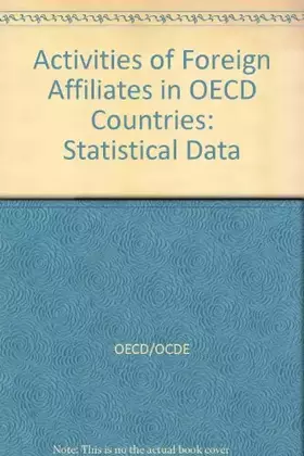 Couverture du produit · Activities of Foreign Affiliates in OECD Countries: Statistical Data