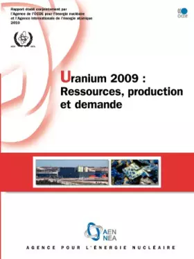 Couverture du produit · Uranium 2009 : ressources, production et demande
