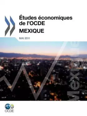 Couverture du produit · Etudes Conomiques de L'Ocde: Mexique 2011