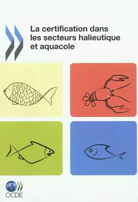 Couverture du produit · La certification dans les secteurs haleutique et aquacole