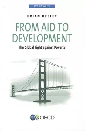 Couverture du produit · From Aid to Development: The Global Fight against Poverty