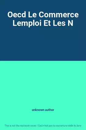 Couverture du produit · Oecd Le Commerce Lemploi Et Les N
