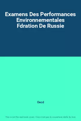 Couverture du produit · Examens Des Performances Environnementales Fdration De Russie