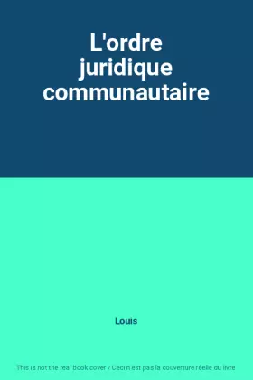 Couverture du produit · L'ordre juridique communautaire
