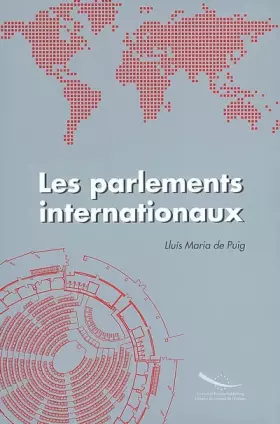 Couverture du produit · Les parlements internationaux