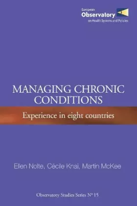 Couverture du produit · Managing Chronic Conditions: Experience in Eight Countries
