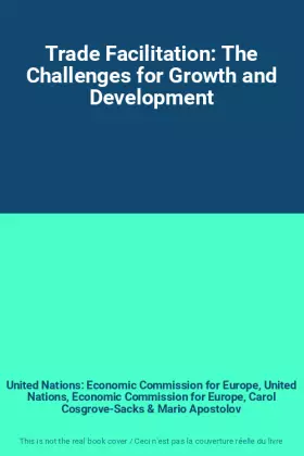 Couverture du produit · Trade Facilitation: The Challenges for Growth and Development