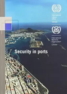 Couverture du produit · Security In Ports Ilo Code Of Practice: An Ilo Code Of Practice