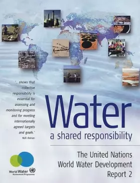 Couverture du produit · Water: A Shared Responsibility: The United Nations World Water Development Report 2 (includes Cd Rom)