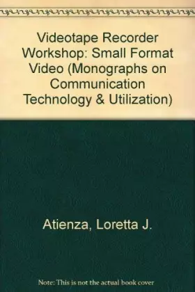 Couverture du produit · Vtr Workshop: Small Format Video