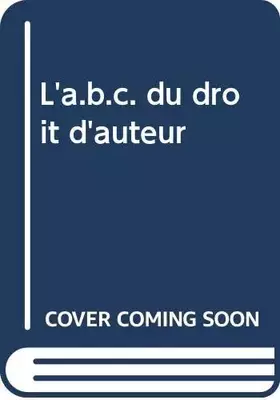 Couverture du produit · L'a.b.c. du droit d'auteur