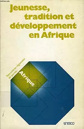Couverture du produit · Jeunesse, tradition et developpement en afrique