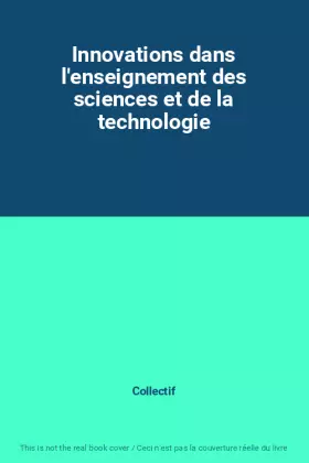 Couverture du produit · Innovations dans l'enseignement des sciences et de la technologie