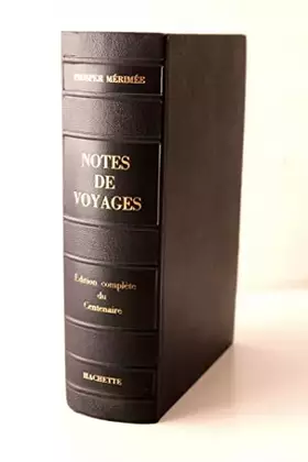 Couverture du produit · Notes De voyages edition complete du centenaire
