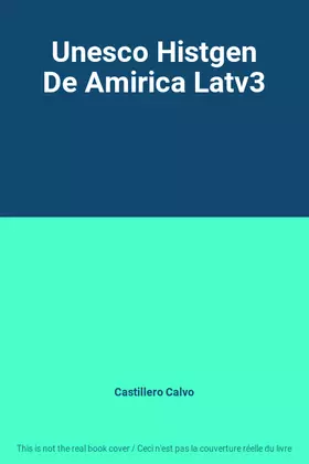 Couverture du produit · Unesco Histgen De Amirica Latv3