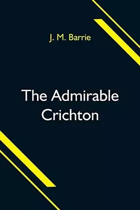 Couverture du produit · The Admirable Crichton