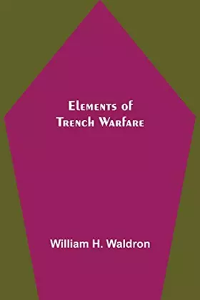 Couverture du produit · Elements of Trench Warfare