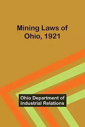 Couverture du produit · Mining Laws of Ohio, 1921