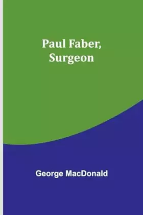 Couverture du produit · Paul Faber, Surgeon