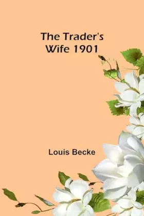 Couverture du produit · The Trader's Wife 1901