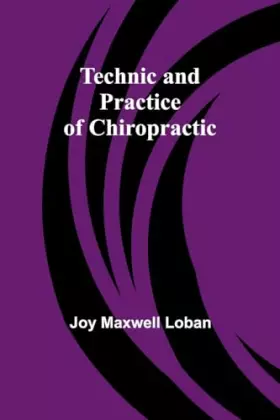 Couverture du produit · Technic and Practice of Chiropractic