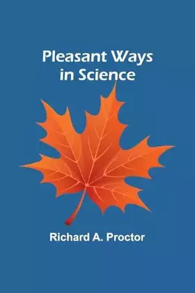 Couverture du produit · Pleasant Ways in Science