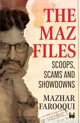 Couverture du produit · The Maz Files: Scoops, Scams And Showdowns