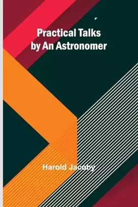 Couverture du produit · Practical Talks by an Astronomer