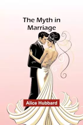 Couverture du produit · The Myth in Marriage