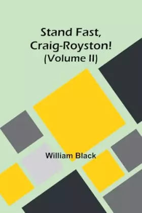 Couverture du produit · Stand Fast, Craig-Royston! (Volume II)
