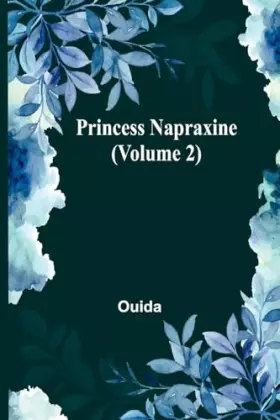 Couverture du produit · Princess Napraxine (Volume 2)