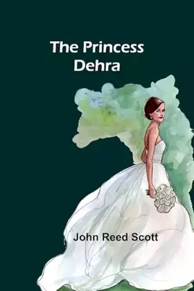 Couverture du produit · The Princess Dehra