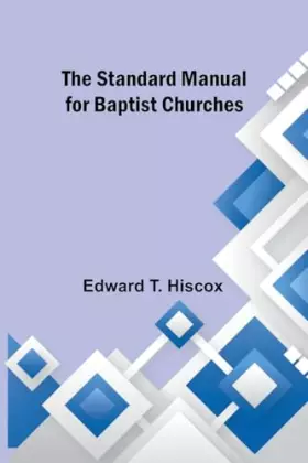 Couverture du produit · The Standard Manual for Baptist Churches