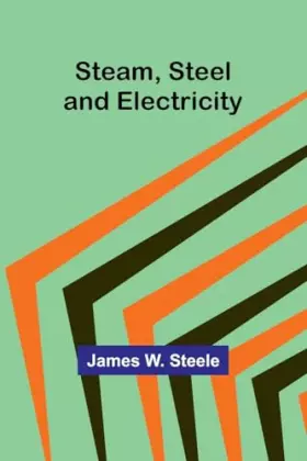Couverture du produit · Steam, Steel and Electricity