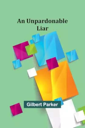 Couverture du produit · An Unpardonable Liar